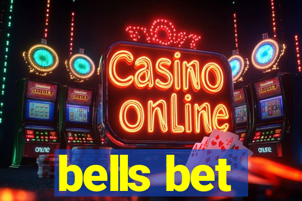 bells bet